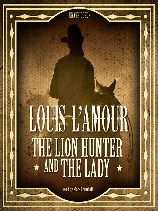 Title details for The Lion Hunter and the Lady by Louis L'Amour - Wait list